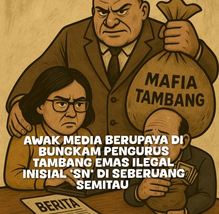 Pengurus Tambang Emas Ilegal Inisial SN di Seberuang Semitau Berupaya Membungkam Awak Media