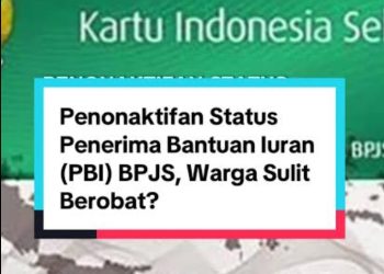 Warga Miskin Kesulitan Berobat setelah BPJS PBI Dinonaktifkan