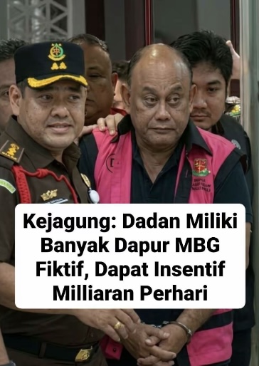 HEBOH! Eks Kepala BGN Dadan Hindayana Dijemput Paksa Kejagung, Tersangka Korupsi Program MBG 9M