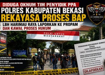 Diduga Oknum Tim Penyidik PPA Polres Kabupaten Bekasi Rekayasa Proses BAP, LBH Harimau Raya Laporkan ke Propam dan Kawal Proses Hukum