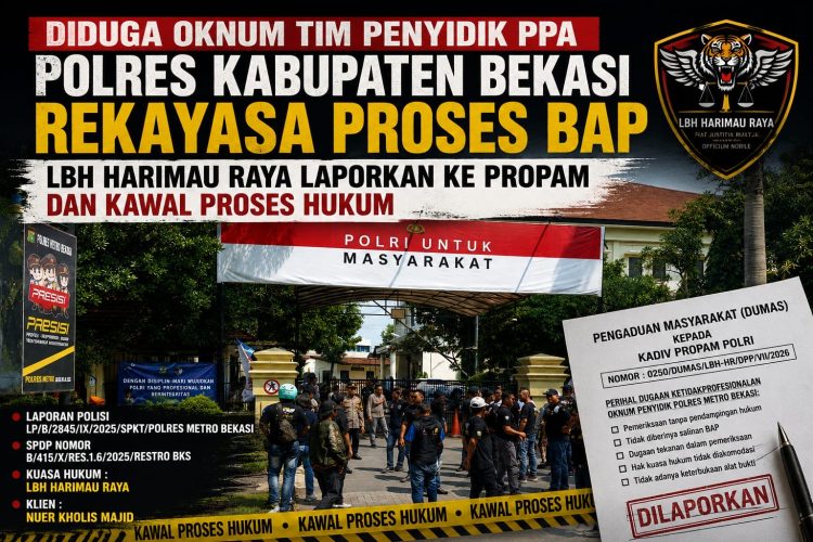 Diduga Oknum Tim Penyidik PPA Polres Kabupaten Bekasi Rekayasa Proses BAP, LBH Harimau Raya Laporkan ke Propam dan Kawal Proses Hukum