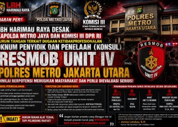 LBH Harimau Raya Desak Kapolda Metro Jaya dan Komisi III DPR RI Turun Tangan Periksa Unit IV Resmob Polres Jakarta Utara