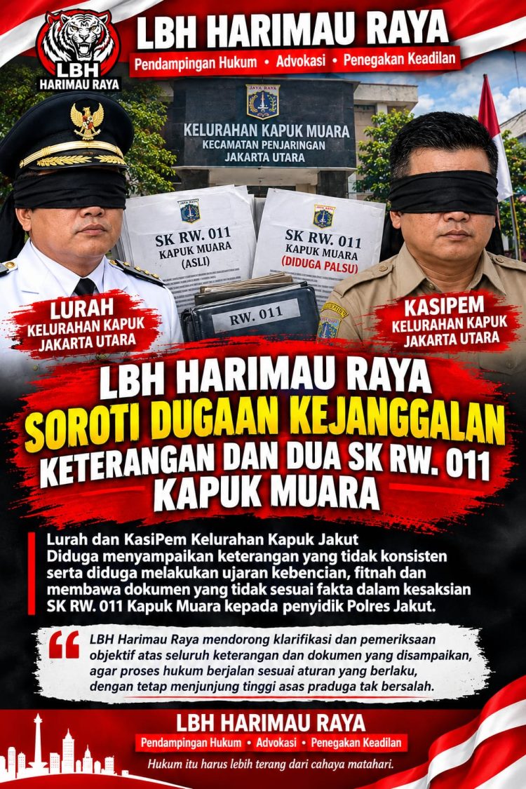 LBH HARIMAU RAYA : JANGAN BIARKAN DOKUMEN YANG BELUM TERUJI MENJADI DASAR KESIMPULAN HUKUM