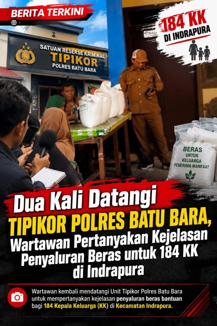 Dua Kali Datangi Tipikor Polres Batu Bara, Wartawan Pertanyakan Kejelasan Penyaluran Beras untuk 184 KK di Indrapura